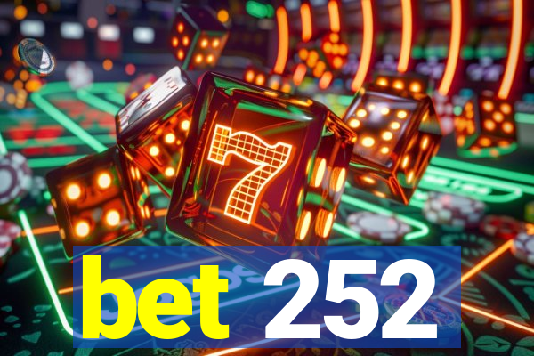 bet 252